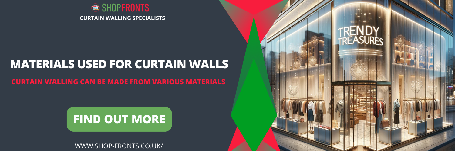 Materials Used for Curtain Walls