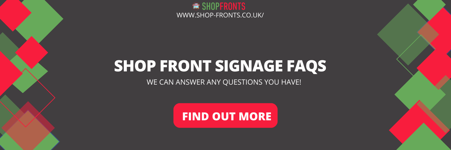 Shop Front Signage FAQs